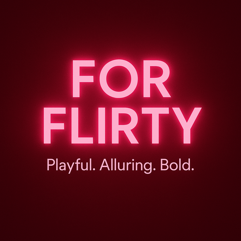 Flirty