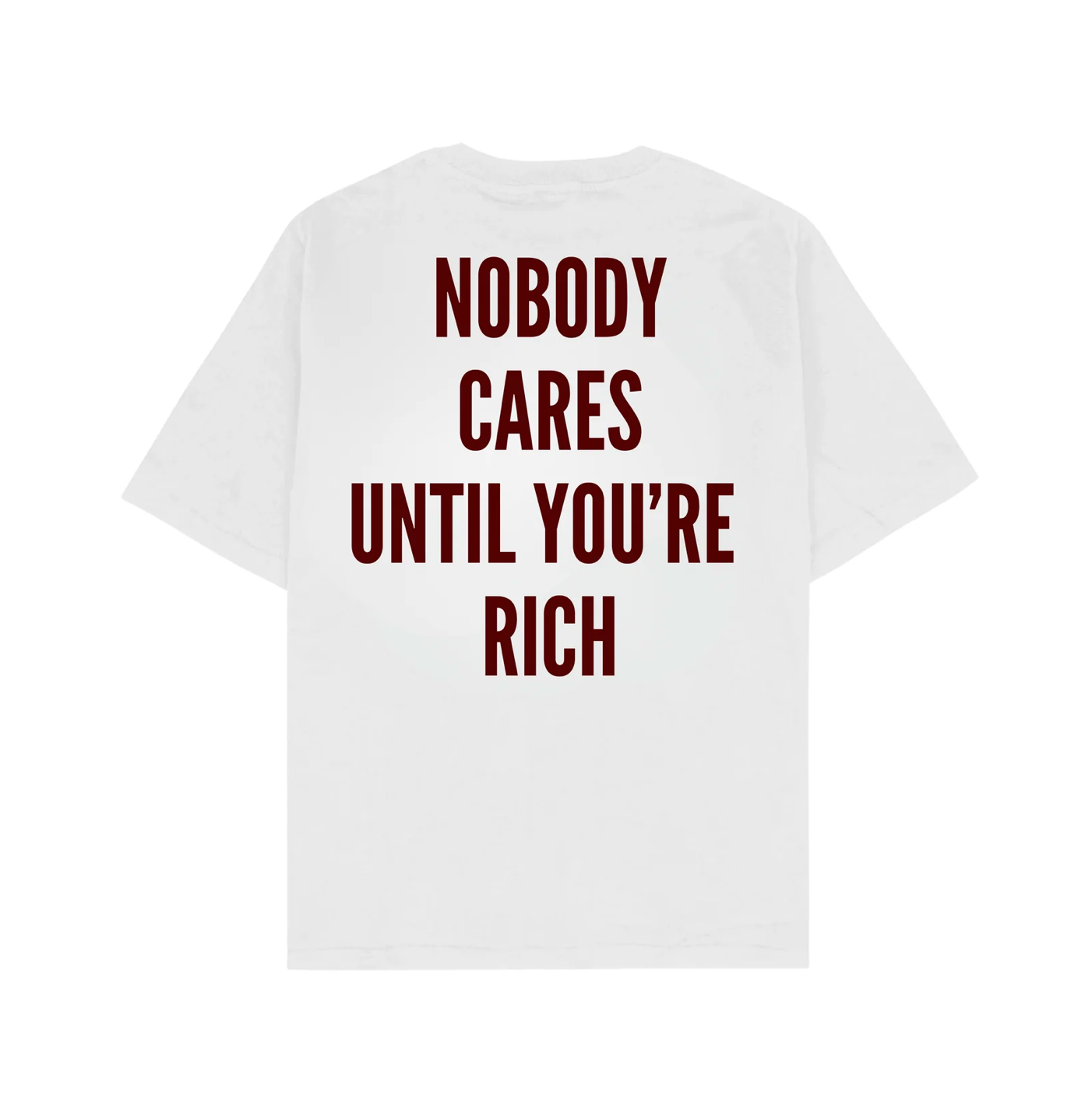 Nobody Cares Until You Are Rich